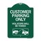 Signmission Customer Parking Violators Will Towed, Green & White Aluminum Sign, 18" x 24", GW-1824-24209 A-DES-GW-1824-24209 - alternate 1